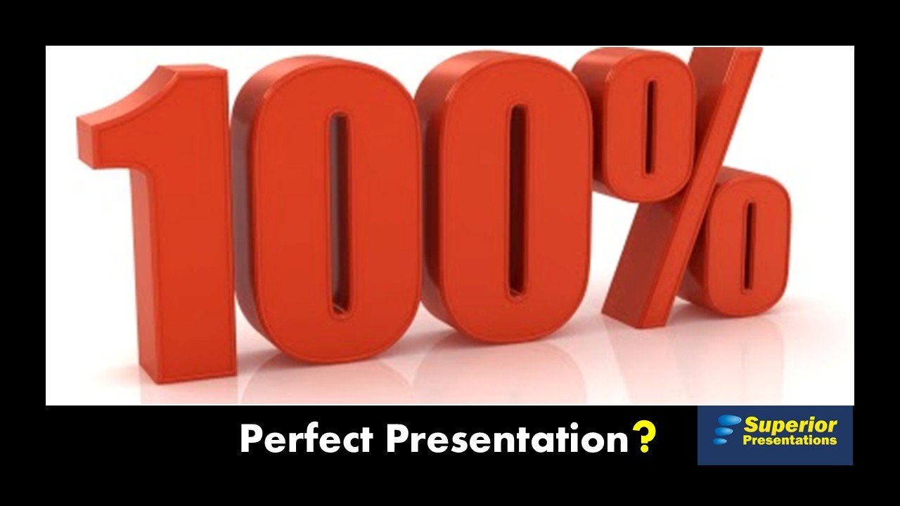 perfect presentation fallacy