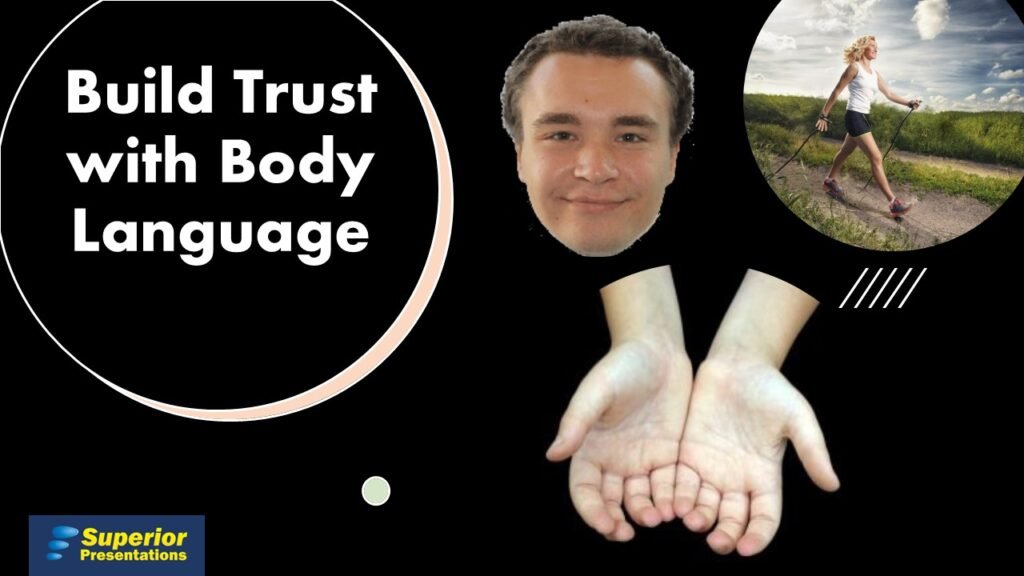 Body language to build trust with audience