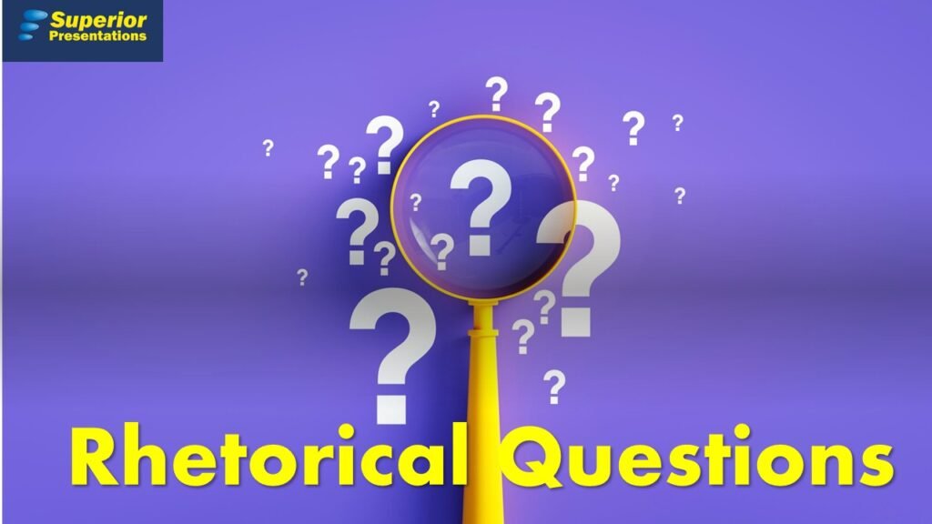 The power of rhetorical questions when you speak