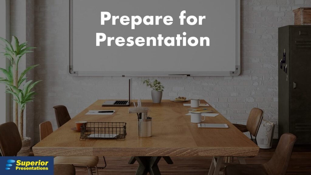 How to prepare for presentation