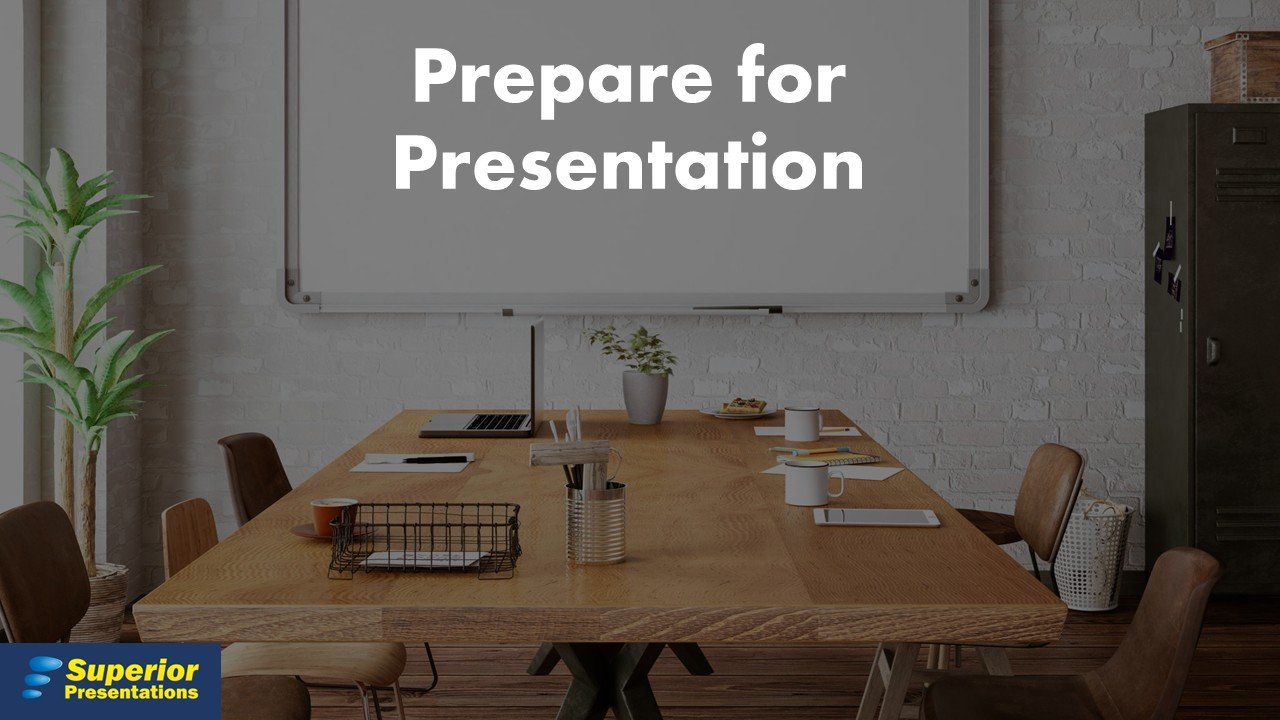 How to prepare for presentation